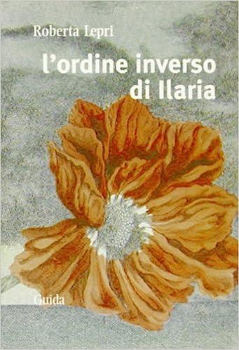 L' ordine inverso di Ilaria - Roberta Lepri - copertina