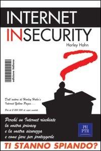 Internet insecurity - Harley Hahn - copertina