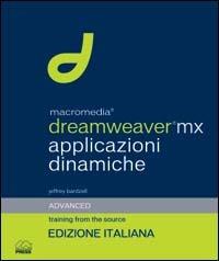 Macromedia Dreamweaver MX. Applicazioni dinamiche. Con CD-ROM - Jeffrey Bardzell - copertina
