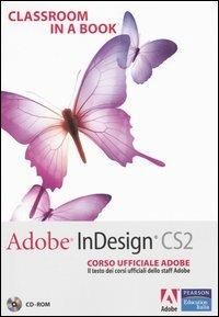 Adobe InDesign CS2. Classroom in a book. Corso ufficiale Adobe. Con CD-ROM - copertina