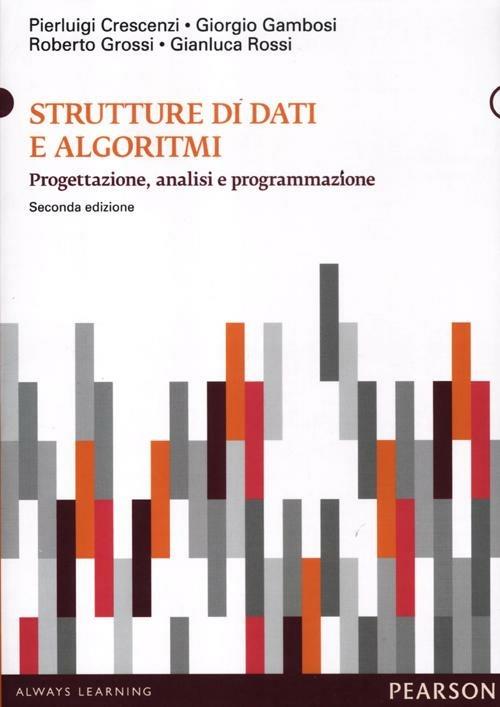 Strutture di dati e algoritmi. Progettazione, analisi e visualizzazione - copertina