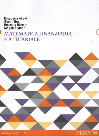 Matematica finanziaria e attuariale - Elisabetta Allevi,Gianni Bosi,Rossana Riccardi - copertina