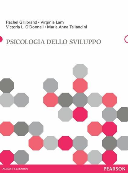 Psicologia dello sviluppo - Rachel Gillibrand,Virginia Lam,Victoria L. O'Donnell - copertina