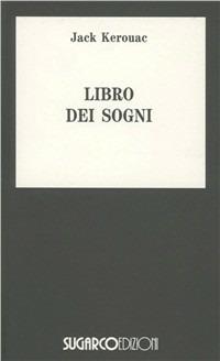 Il libro dei sogni - Jack Kerouac - copertina