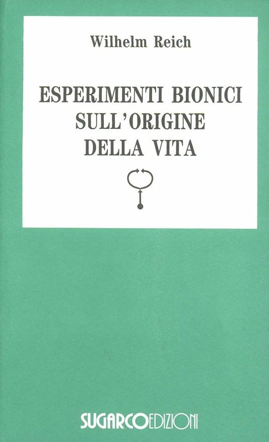 Esperimenti bionici - Wilhelm Reich - copertina