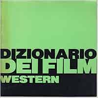  Dizionario dei film western - Farinotti  - copertina