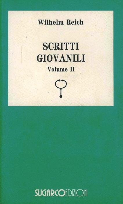 Scritti giovanili. Vol. 2 - Wilhelm Reich - copertina