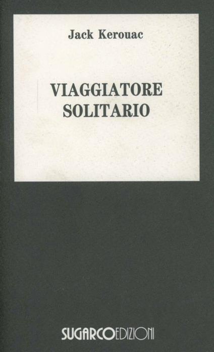 Viaggiatore solitario - Jack Kerouac - copertina