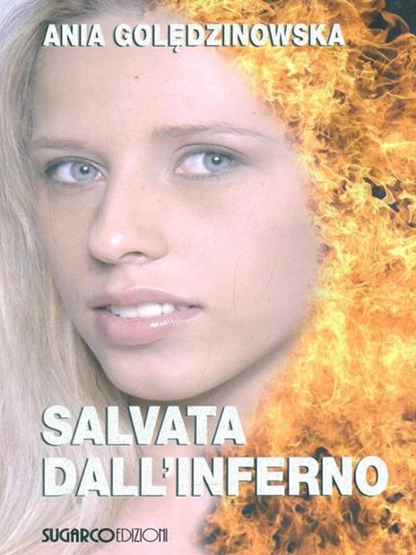 Salvata dall'inferno - Ania Goledzinowska - copertina