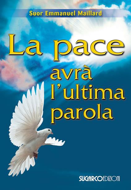 La pace avrà l'ultima parola - Emmanuel Maillard - copertina