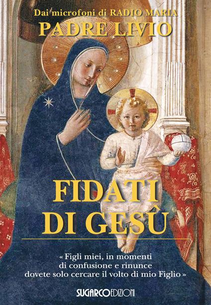 Fidati di Gesù - Livio Fanzaga - copertina