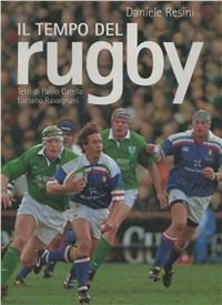 Il tempo del rugby - Daniele Resini,Paolo Catella,Luciano Ravagnani - copertina