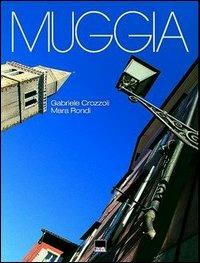 Muggia - Gabriele Crozzoli,Mara Rondi - copertina