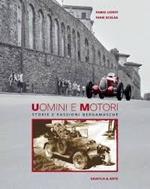 Uomini e motori. Storie e passioni bergamasche