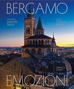 Bergamo emozioni-Bergamo emotions. Ediz. illustrata