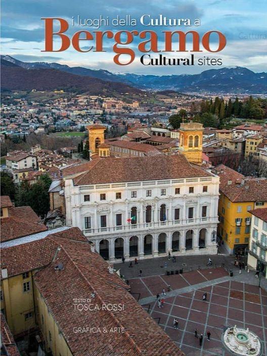 I luoghi della cultura a Bergamo - Tosca Rossi - copertina