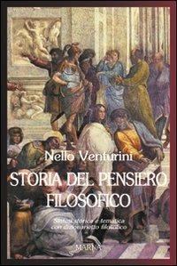 Storia del pensiero filosofico. Sintesi storica e tematica con dizionarietto filosofico - Nello Venturini - copertina