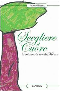 Scegliere il cuore - Simone Mazzata - copertina