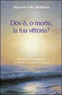 Dov'è, o morte, la tua vittoria? Sinfonia in tre movimenti - copertina