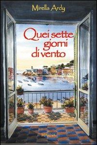 Quei sette giorni di vento - Mirella Ardy - copertina