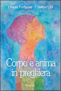 Corpo e anima in preghiera - copertina