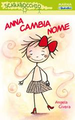 Anna cambia nome