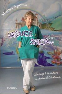 Vacanze speciali. Un'esperienza di vita e lavoro con i bambini del Sud del mondo. - Marisa Agosta - copertina