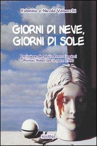 Giorni di neve, giorni di sole - Fabrizio Valsecchi,Nicola Valsecchi - copertina