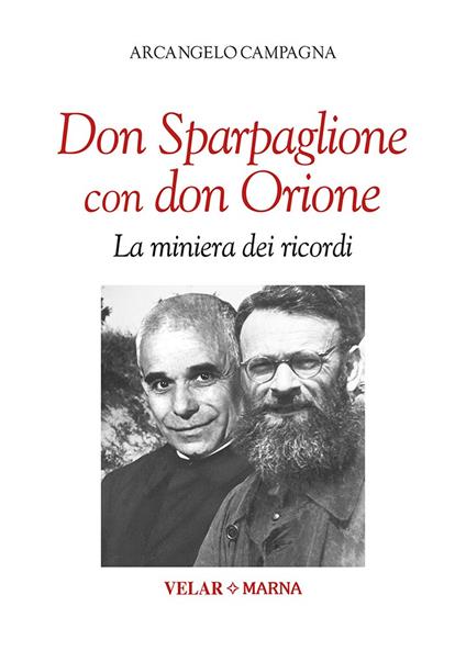 Don Sparpaglione con don Orione. La miniera dei ricordi - Arcangelo Campagna - copertina
