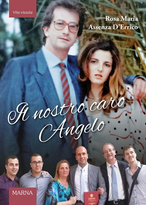 Il nostro caro Angelo - Rosa Maria Assenza D'Errico - copertina