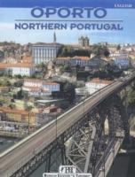 Oporto Northern Portugal. Ediz. inglese - Luciana Savelli - copertina