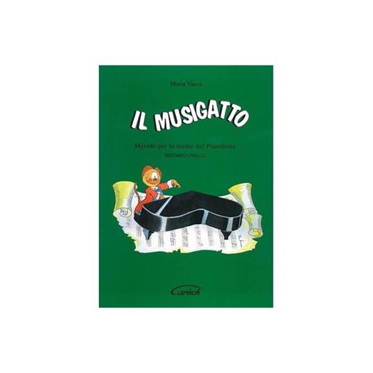 Il Musigatto Livello 2 - Maria Vacca - Edizione Carisch -  Maria Vacca - copertina