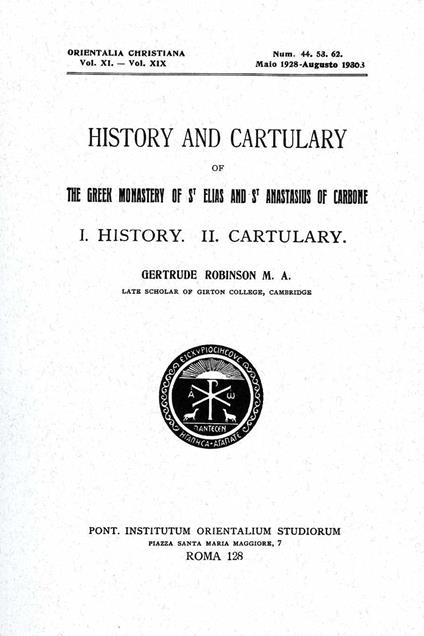 History and cartulary of the Greek monastery of St. Elias and St. Anastasius of Carbone. Vol. 2\2: Cartulary. - Gertrude Robinson - copertina