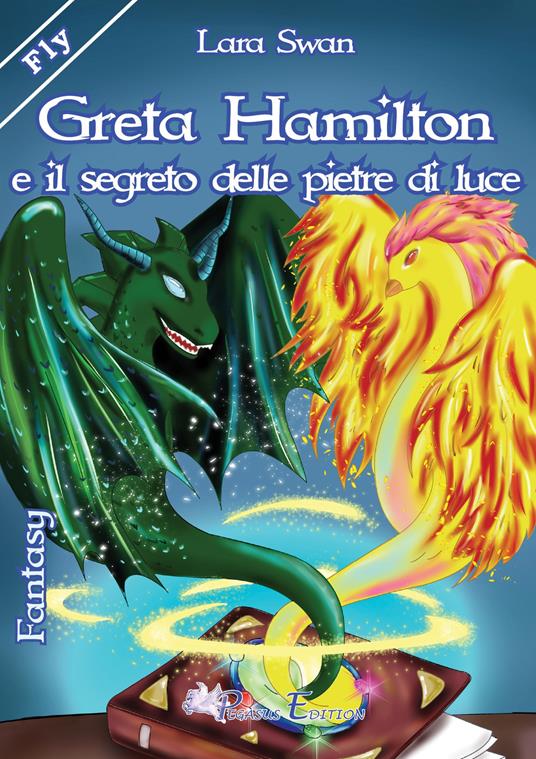 Greta Hamilton e il segreto delle pietre di luce - Lara Swan - copertina