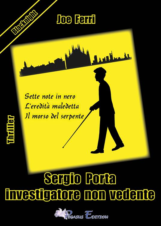 Sergio Porta investigatore non vedente - Joe Ferri - copertina
