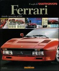 Ferrari. Articoli e prove fino al 1988. Il meglio di Quattroruote. Ediz. illustrata - copertina