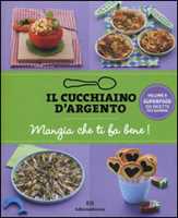 Il grande Cucchiaino d'Argento. Le ricette che piacciono ai