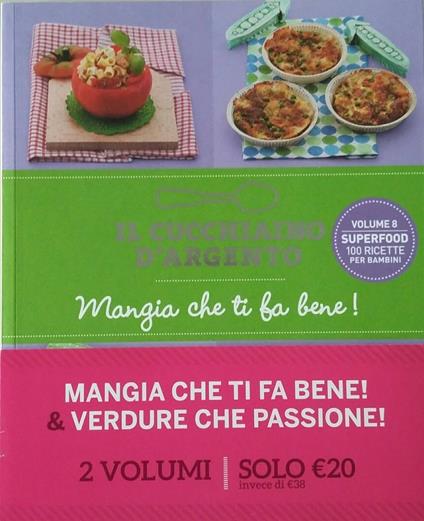 Il cucchiaino d'argento. Verdure che passione! 100 piatti per bambini-Mangia che ti fa bene! - copertina