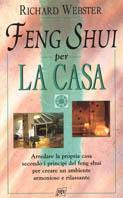 Feng shui per la casa - Richard Webster - copertina