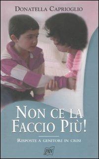 Non ce la faccio più! - Donatella Caprioglio - copertina