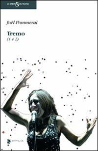 Tremo (1 e 2) - Joël Pommerat - copertina