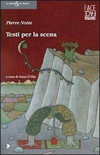 Testi per la scena - Pierre Notte - copertina