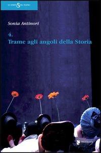 4 trame agli angoli della storia: Il sole dorme-Il contagio-L'astratto principale della speranza-Buio - Sonia Antinori - copertina