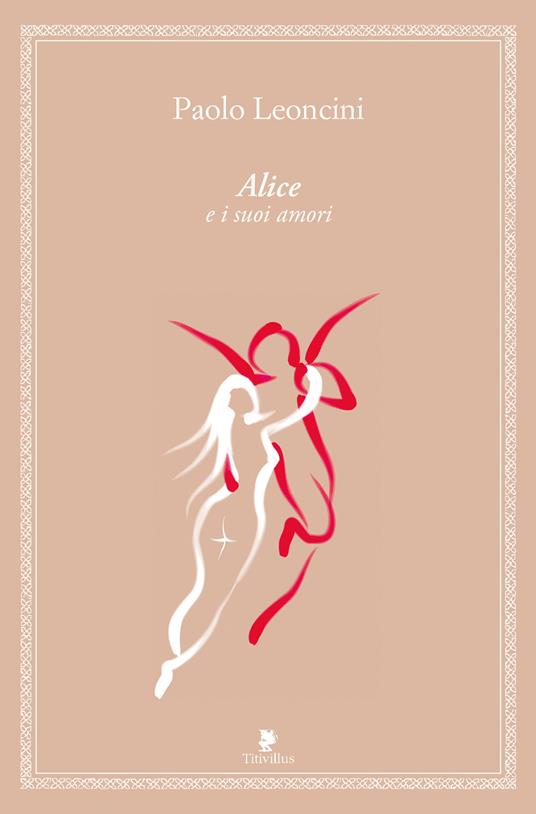 Alice e i suoi amori - Paolo Leoncini - copertina