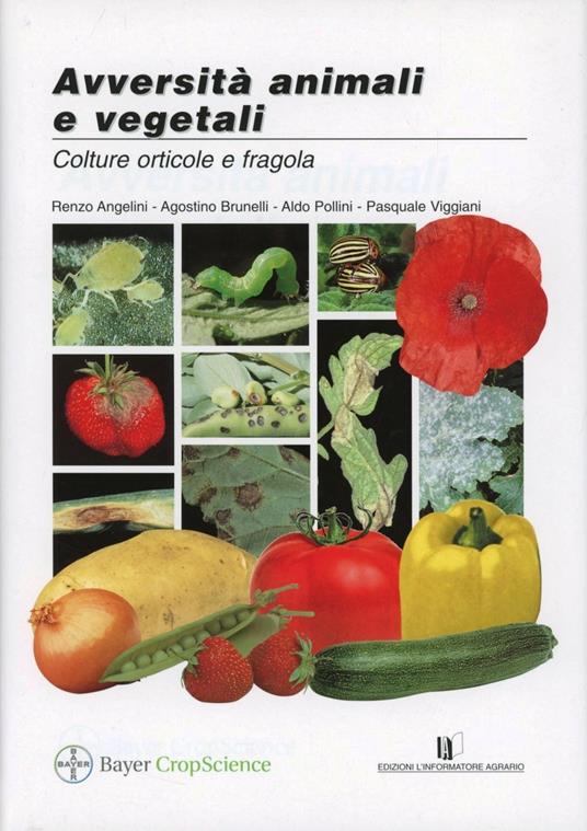 Avversità animali e vegetali. Colture orticole e fragola - copertina