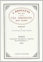 I briganti nel 1806 ovvero una spedizione nelle Calabrie. Memorie di un aiutante di campo inglese. Vol. 1