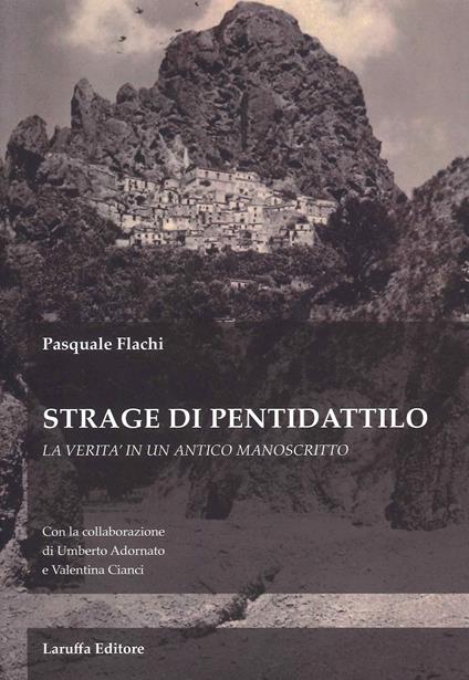 Strage di Pentidattilo. La verità in un antico manoscritto - Pasquale Flachi - copertina