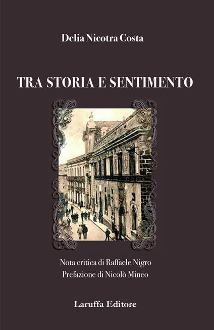 Tra storia e sentimento - Delia Nicotra Costa - copertina