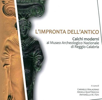 L' impronta dell'antico. Calchi moderni al Museo Archeologico Nazionale di Reggio Calabria - copertina