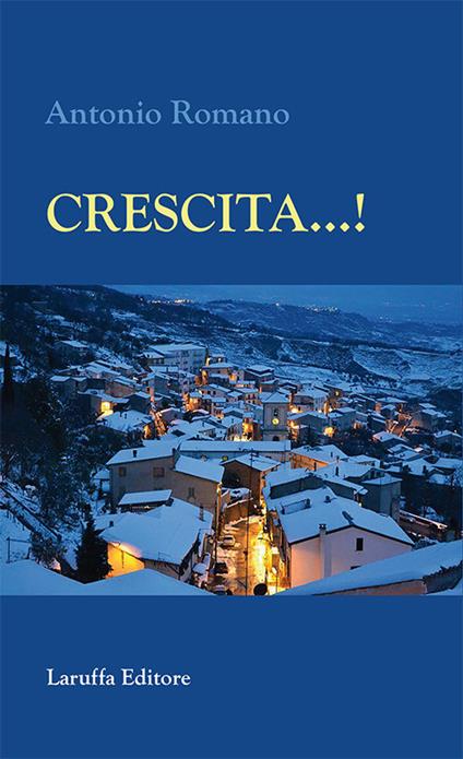 Crescita...! - Antonio Romano - copertina